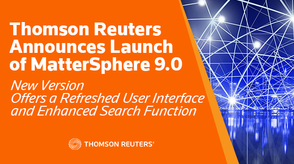 Thomson Reuters Announces Launch of MatterSphere 9.0! The New Version Offers a Refreshed User Interface and Enhanced Search Function. #Elite #LegalTech #MatterSphere Learn More Here: tmsnrt.rs/2GrCeMi