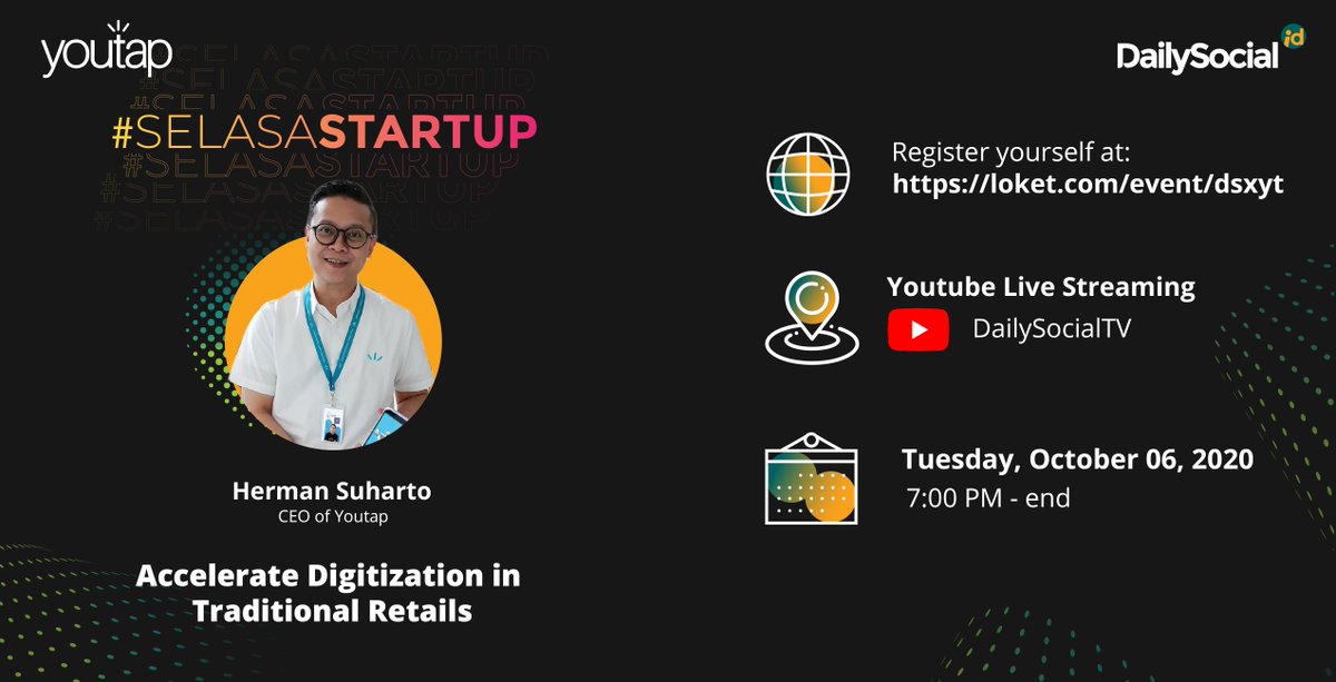 dailysocial's tweet photo. #SelasaStartup bersama Herman Suharto CEO Youtap akan membahas mengenai "Accelerate Digitization in Traditional Retails"

📅 Selasa, 6 Oktober 2020
⏰ 19.00 WIB

Yuk daftar sekarang di https://t.co/y2FYUdoScf

#webinar #livestreaming #youtap #startup #digitalsolution https://t.co/J5xJH16tJR