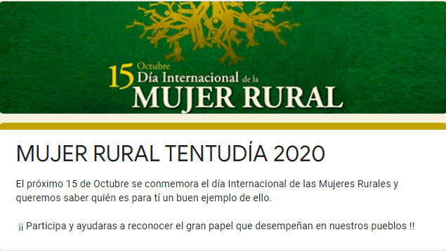 PREMIOS MUJER RURAL TENTUDiA 2020

👩🏻‍🌾¿ Alguna mujer de tu entorno merece ser reconocida por su labor en el pueblo ?
Nos gustaría conocer su historia y poner en valor su esfuerzo diario💪
Puedes proponerla en el siguiente enlace ⬇️⬇️ docs.google.com/forms/d/e/1FAI…