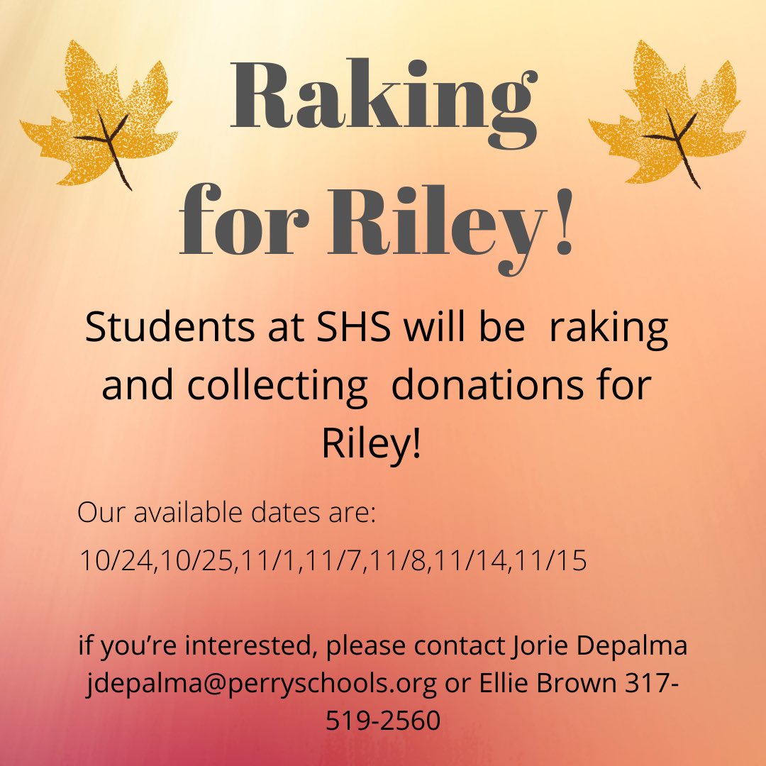 RDMSHS's tweet photo. It’s almost that time!! Students at SHS will be raking and collecting donations for Riley!🍂🍁 #ftk https://t.co/hNw36Z2omi