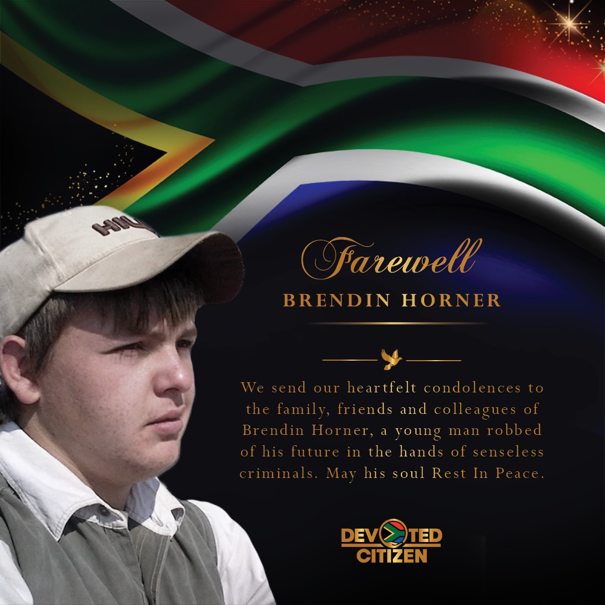 As Devoted Citizens, we stand against farm murders and attacks. We call upon all citizens, community leaders and the government to act decisively and with urgency in addressing this long standing social injustice.

#RIP #BrendinHorner #FarmMurder