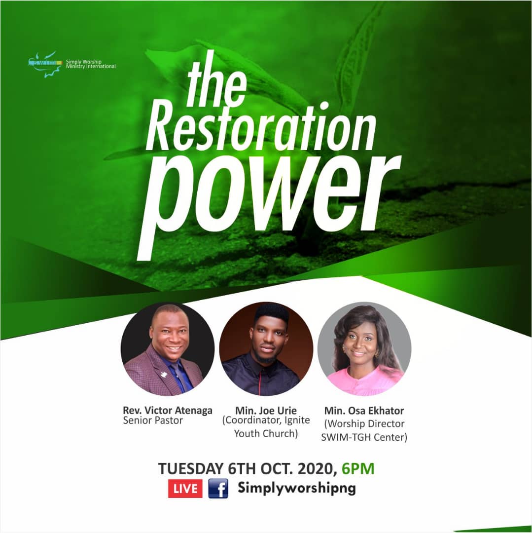 SimplyWorshipNG's tweet image. join our Online Service tomorrow by 6pm
on Facebook @SimplyWorshipNG 
THE RESTORATION.
GOD is restoring every wasted years by to Us, Amen.
Don't miss out.
God bless you.
#therestoration
#churchatswim