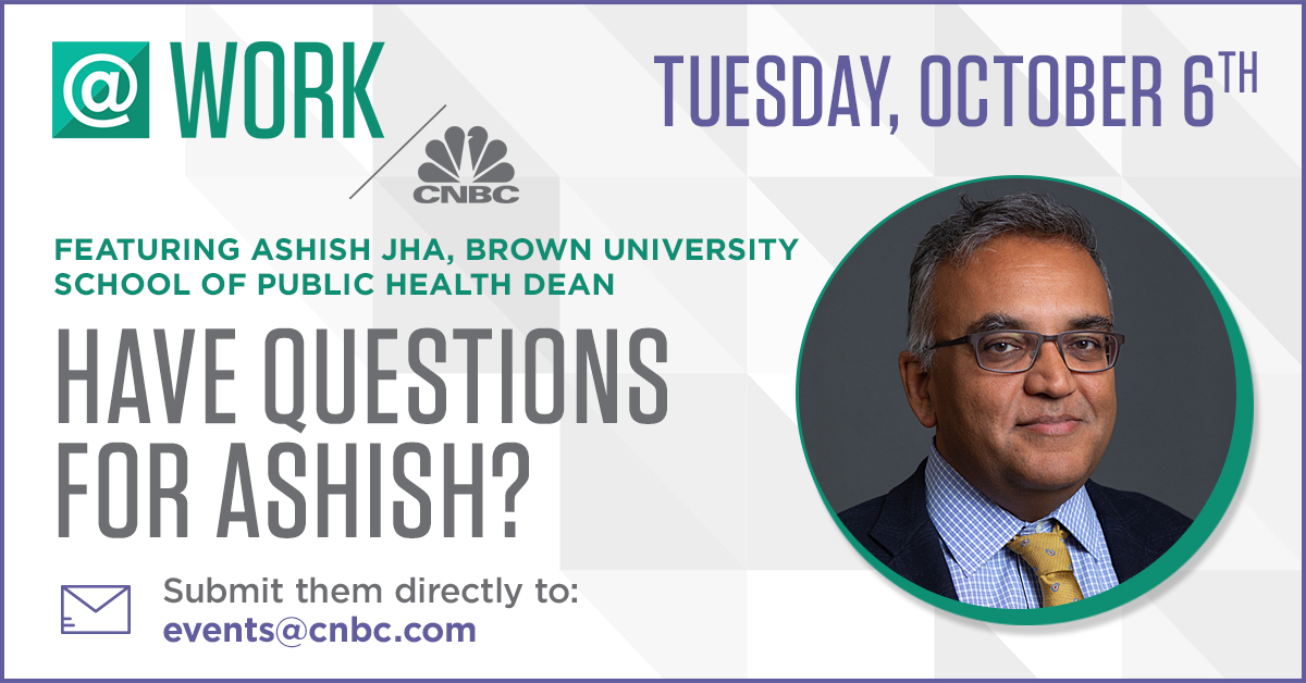 cnbcevents's tweet photo. PROGRAM UPDATE: Pleased to announce @ashishkjha is joining tomorrow's #CNBCatWork Summit to answer Qs about all-things health as it relates to the future of work.
Submit your questions now using #CNBCEvents & tagging @CNBCEvents.
Last chance to register https://t.co/AhOe8rq7Nd https://t.co/nXXazeqcgb