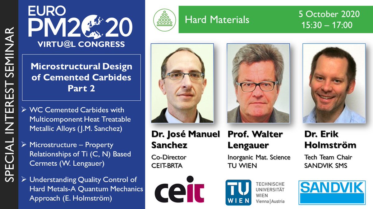 Euro_PM's tweet photo. #EuroPM2020 Virtual Congress Special Interest Seminar Speaker Now Live!
Join all #PowderMetallurgy sessions on demand, including additional #HardMaterials sessions by registering here: https://t.co/M6bZiXZh3e @Ceit_BRTA @univienna @SandvikGroup https://t.co/xxcere8rEX