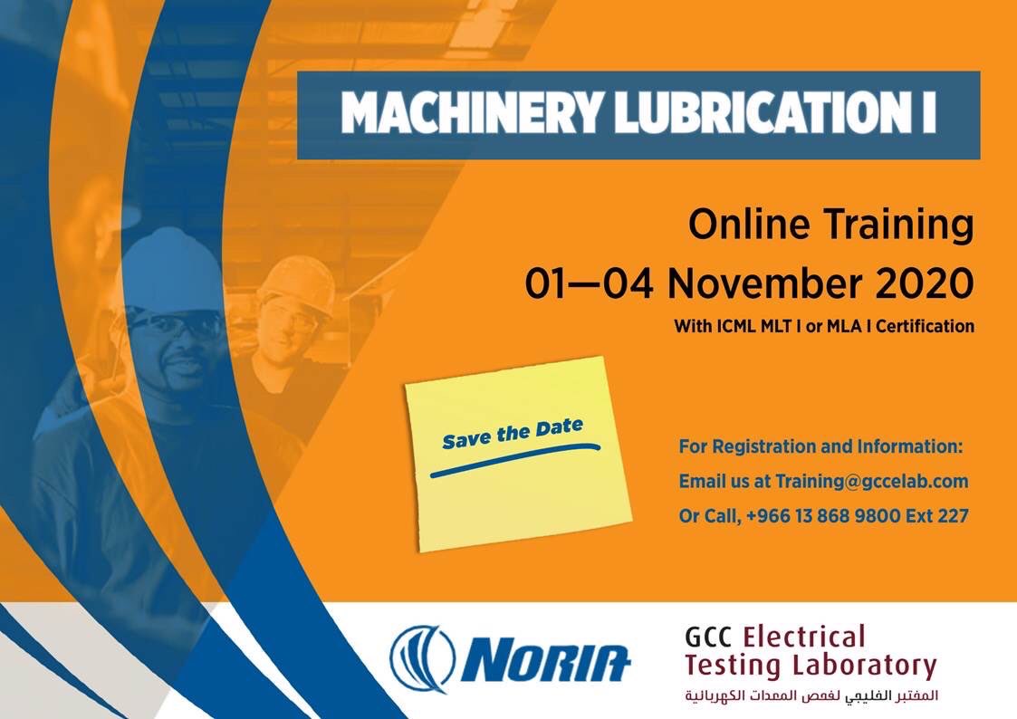 GCCELAB's tweet image. Machinery Lubrication I

Be certified, Be a Machine Lubrication Technician/Analyst Level 1. 
Attend #GCCLab/#Noria’s Machinery Lubrication I Online Course rescheduled to 01– 04 Nov2020.

For more information and registration: Training@gccelab.com / +966 13 868 9800 Ext 227