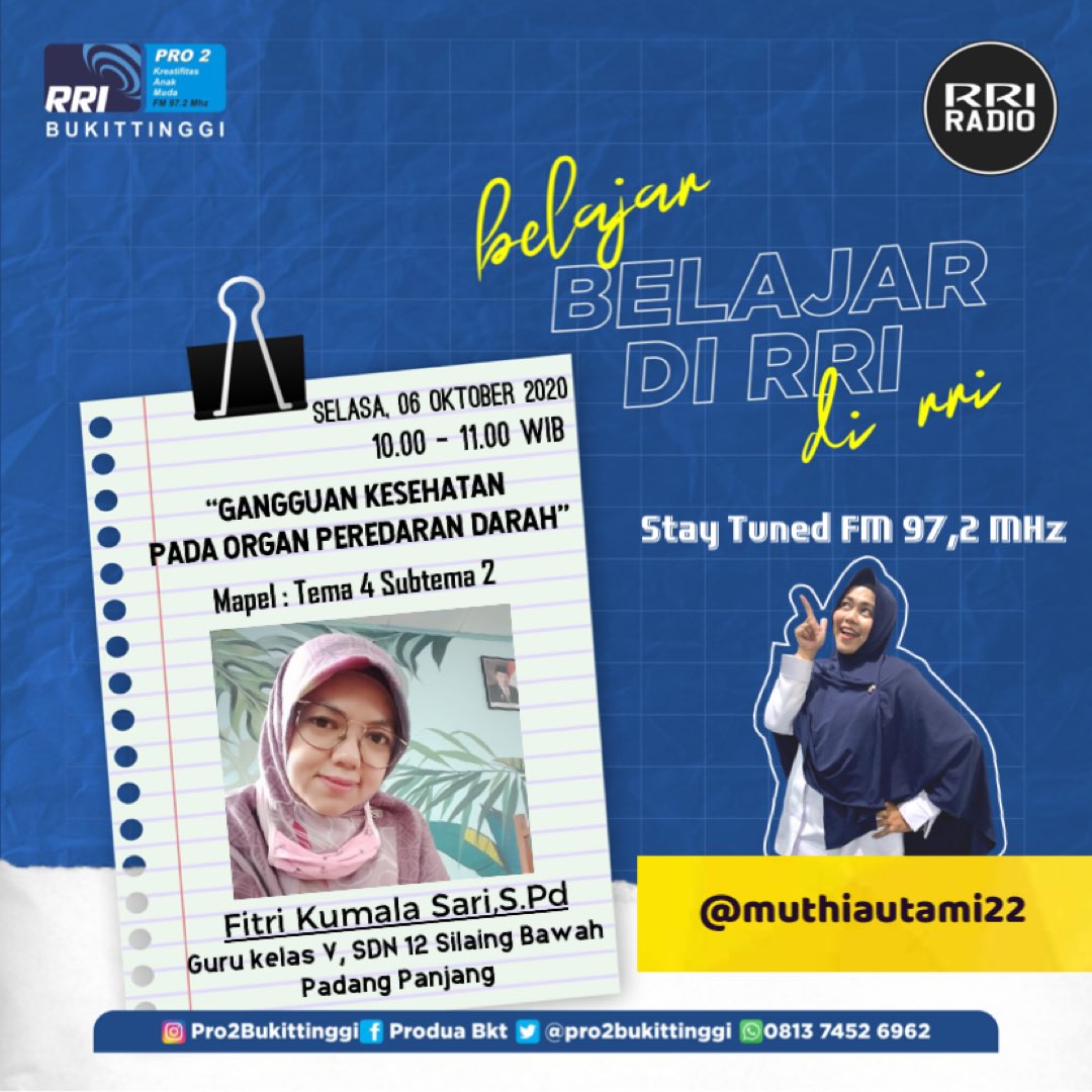 Sahabat kreatif.. 
Ibu Pertiwi Memanggil Belajar Di RRI bersama Ibuk Fitri Kumala Sari,S.Pd (Guru kelas V, SDN 12 Silaing Bawah Padang Panjang)
Materi : Gangguan Kesehatan pada Organ Peredaran Darah
Selasa, 06 Oktober 2020

#RRIBukittinggi #belajardirri #ibupertiwimemanggil