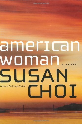 american woman by susan choi american woman by susan choi