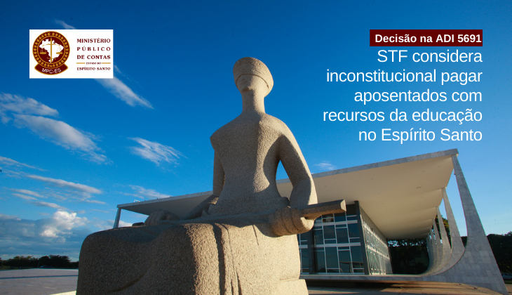 mpc_es's tweet photo. #Decisão foi unânime entre os ministros do #STF e tornou inválidas normas do TCE-ES desde a edição, ficando proibido ao Estado e aos municípios incluir despesas com inativos no cálculo do mínimo constitucional de 25% aplicado em educação já em 2020 https://t.co/e17mBB9GU9
#mpces https://t.co/P51owpvkmx