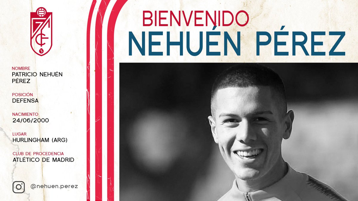  DONE DEAL  - October 5NEHUÉN PÉREZ (Atlético Madrid to Granada )Age: 20Country: Argentina  Position: Central defenderFee: LoanContract: Until 2021  #LLL