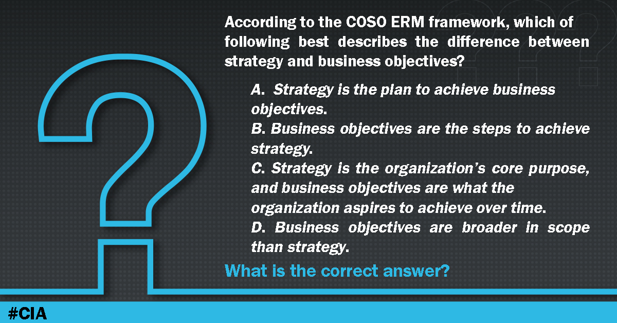 HarisWahid14's tweet image. According to COSO ERM framework which describes the difference b/w strategy and business objective?

#cosoermframework #cia #ciaonlinetraining #ciacourse #ciaprogram #ciastudyonline #ciacertification #ciastudymaterial #ciamcqsonline #onlinelearning