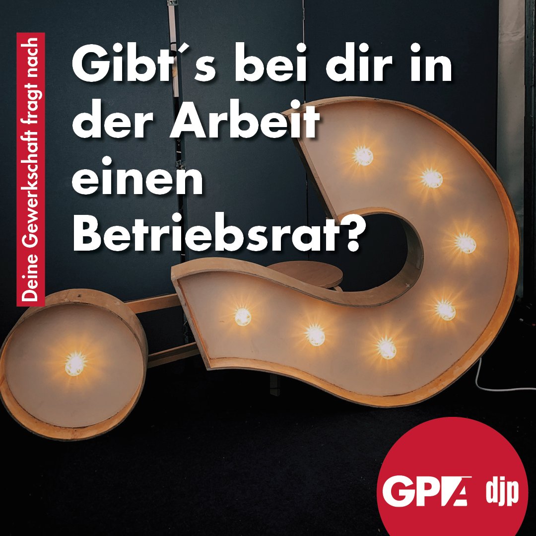Gewerkschaft Gpa على تويتر Wie Ist Das Bei Dir Betriebsrat Oder Nicht