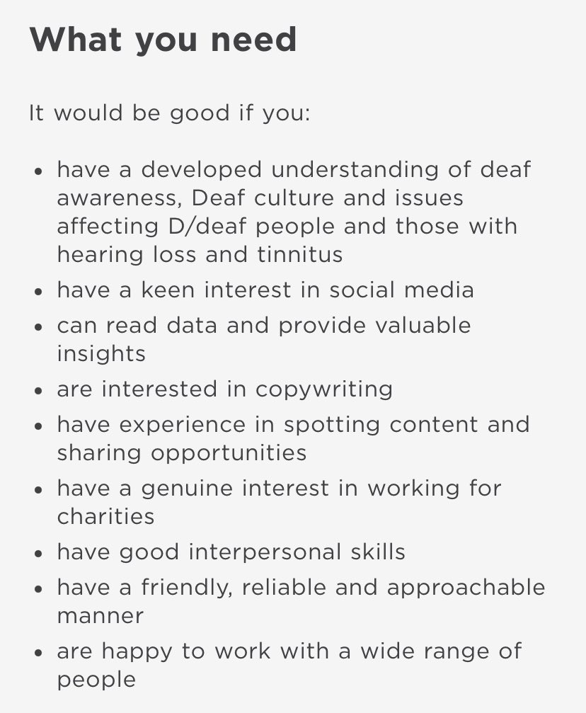We see this in the description for the position, where you say “it would be good if applicants: have a developed understanding of deaf awareness, Deaf culture and issues affecting D/deaf people and those with hearing loss and tinnitus.”