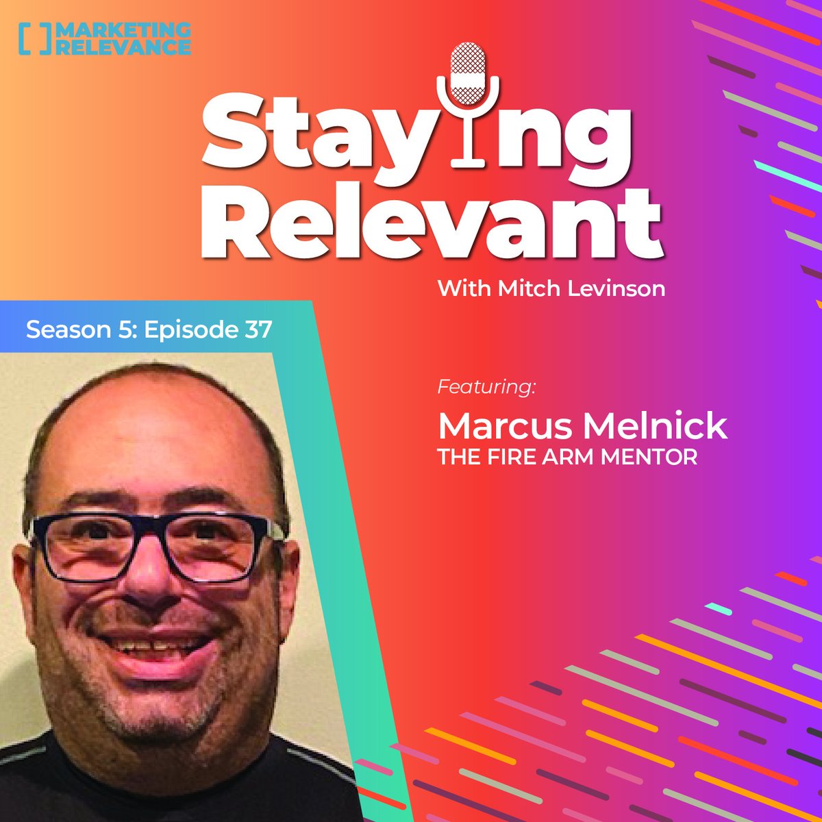 Episode 37 of <a href="/mrelevance/">Marketing Relevance</a> Staying Relevant Podcast is now available.  This educational and information episode has <a href="/MitchLevinson3/">Mitch Levinson</a> speaking with our special guest, Marcus Melnick from Your Firearm Mentor. bit.ly/3n6cFBc