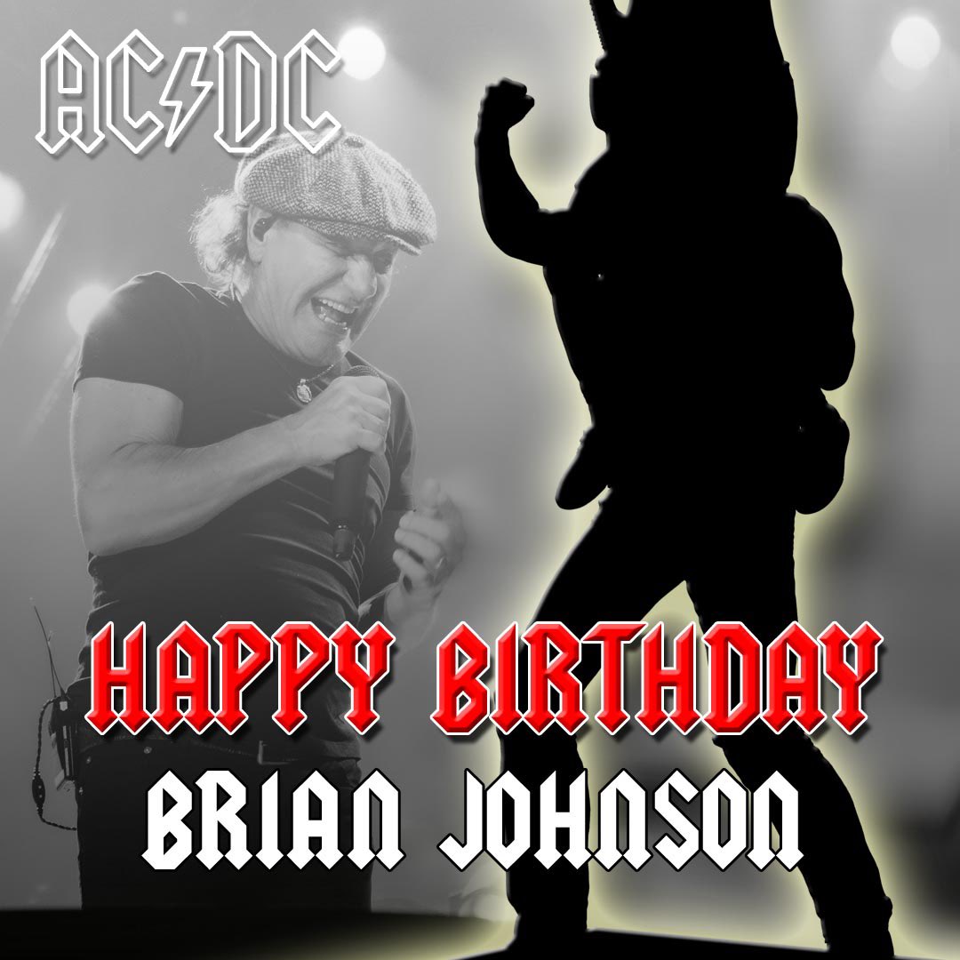 Happy Birthday Brian Johnson!   