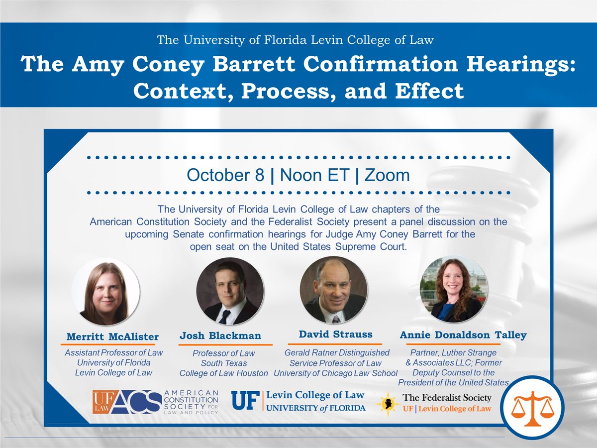 #UFLaw's American Constitution Society and @FedSocUF present 'The Amy Coney Barrett Confirmation Hearings: Context, Process, and Effect' on Thursday, October 8, at noon.