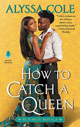 how to catch a queen by  @AlyssaColeLit