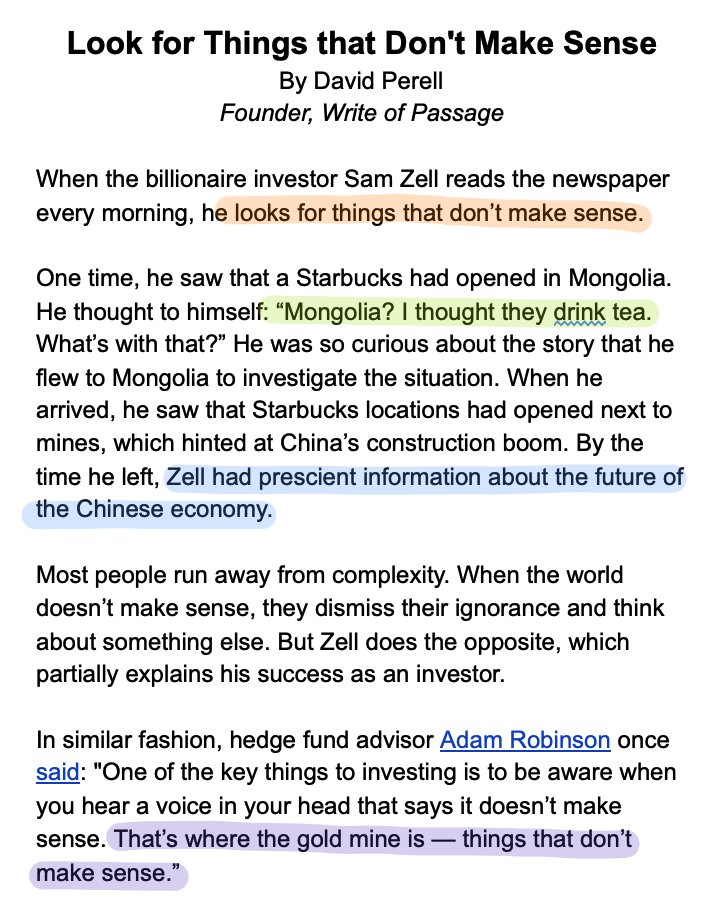 My favorite way to find interesting ideas is to look for things that don't make sense.When something doesn't make sense, most people turn away and focus on something else. Don't do that. Think of it as an invitation to learn instead.Here's my short article.