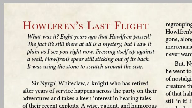 The page sample reads: "Howlfren's Last Flight. What was it? Eight years ago that Howlfren passed? The fact it's still there at all is a mystery, but I saw it plain as I see you right now. Pressing itself up against a wall, Howlfren's spear still sticking out of its back. It was using the stone to scratch around the scar." Beneath is a partial paragrah that also reads "Sir Nyrgal Whiteclaw, a knight who has retired after years of service happens across the party on their adventures and takes a keen interest in hearing tales of their recent exploits. A wise, patient, and humorous-." 