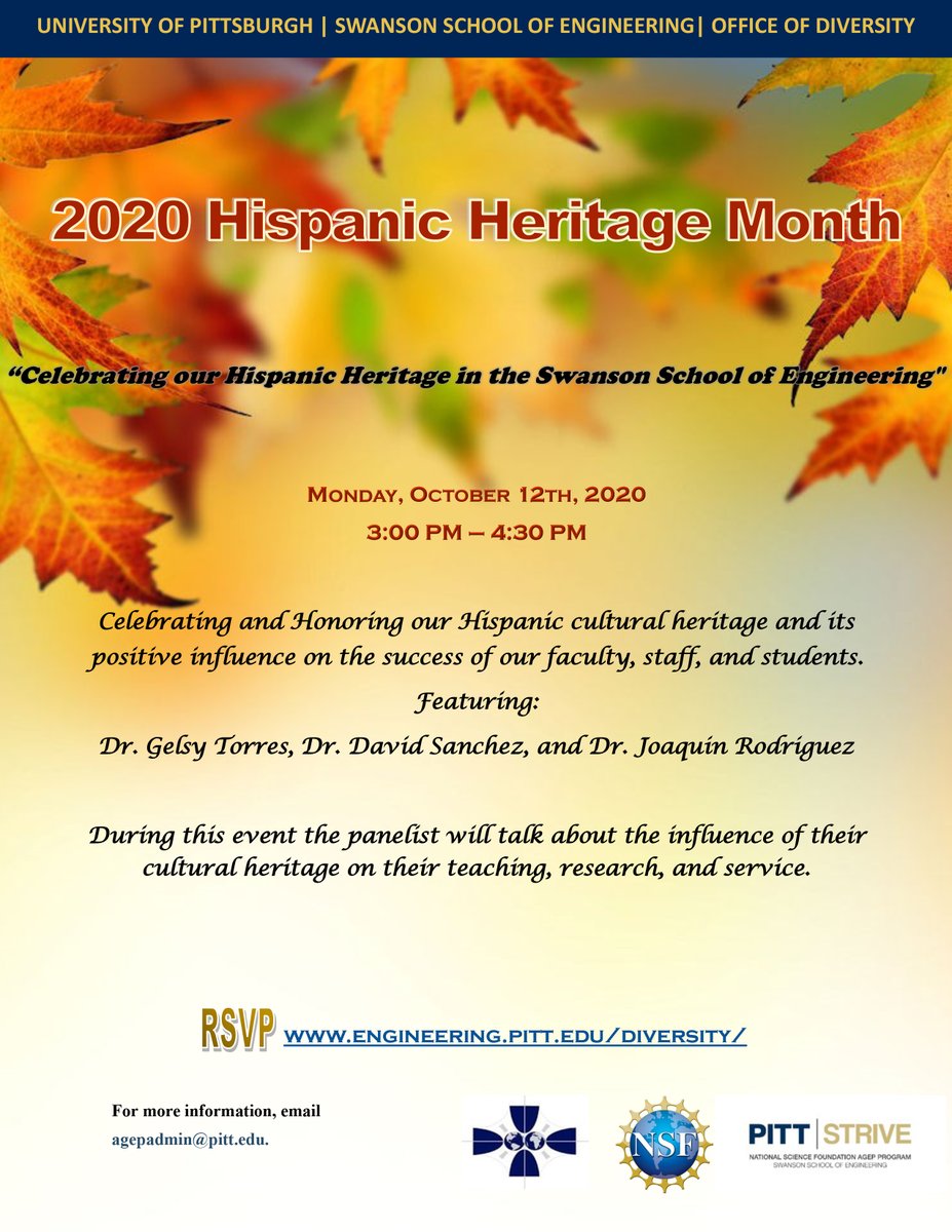 In celebration of Hispanic Heritage Month, PITT STRIVE and the Engineering Office of Diversity presents “Celebrating our Hispanic Heritage in the Swanson School of Engineering”, featuring Drs. Gelsy Torres, David Sanchez, and Joaquin Rodriquez. RSVP at bit.ly/3nkjDTh.