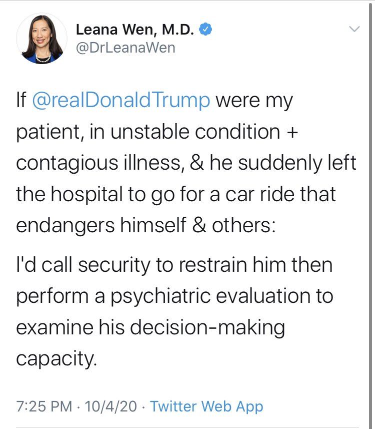 But this news cycle brought out some serious talent from the twitter docs. We also had  @DrLeanaWen, who went from “we need to hear from public health experts” to “I’d...perform a psychiatric evaluation” on Trump for...doing something his medical team cleared.  #HypocrisyHOF.
