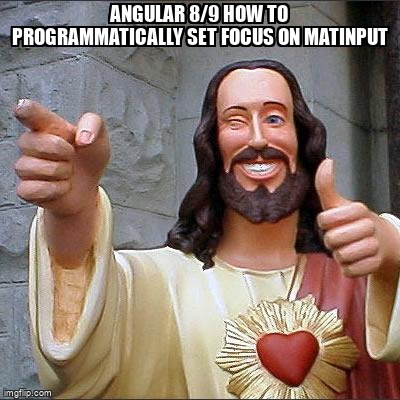 overflow_meme's tweet image. Angular 8/9 How to programmatically set focus on MatInput stackoverflow.com/questions/6419… #angular2forms #angular
