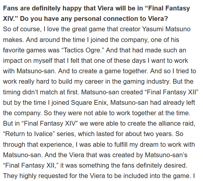 Naoki Yoshida, director and producer of FFXIV, and the miracle man that saved the FF brand from the brink of ruin, had said that Tactics Ogre is one of his favorite games.In fact, it became one of the reasons he joined Square Enix in the first place. Talk about dedication!