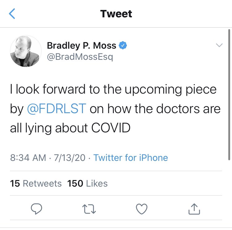 Starting the list of honorable mentions is  @BradMossEsq. He went from accusing  @FDRLST of saying doctors are lying about COVID to saying that Trump’s doctors, who signed off in his car ride, must be lying about it.
