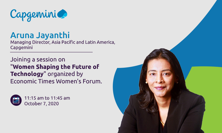 CapgeminiIndia's tweet photo. Join this session on 'Women Shaping the Future of Technology' by @ETWomensForum to hear Aruna Jayanthi, MD, APAC &amp; Latin America Business Unit, Capgemini, speak about the challenges &amp; opportunities for women leaders to drive technological change in businesses. #LetsHearIt #ETWF https://t.co/fdbEqaagCW