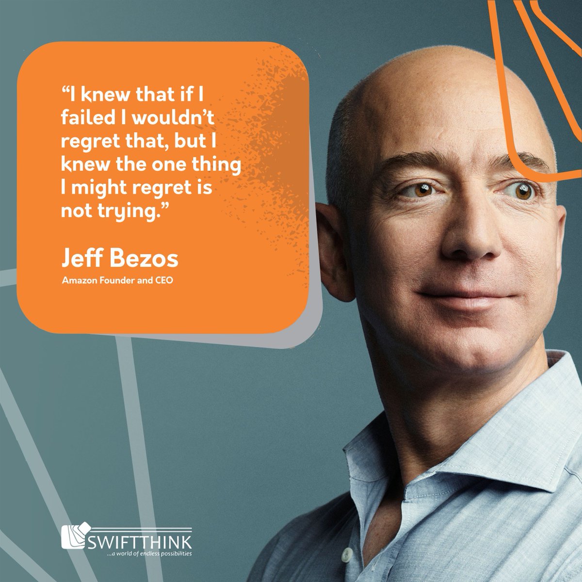 swiftthinkNG's tweet image. “I knew that if I failed I wouldn’t regret that, but I knew the one thing I might regret is not trying.” -Jeff Bezos, Amazon Founder and CEO
#SwiftThink #BusinessQuotes