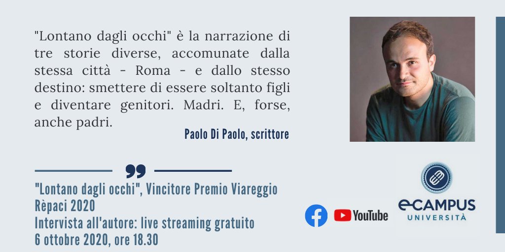 Oggi, alle ore 18.30, segui sui nostri social l'intervista a Paolo Di Paolo vincitore del Premio Viareggio Rèpaci 2020 con il romanzo 'Lontano dagli occhi'. #eCampus
