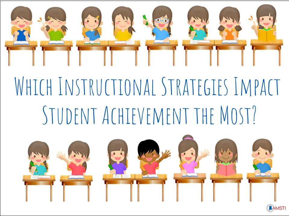 Isn't this the million-dollar question?!  Fortunately, we have good news.  This month we are going to bring you a series of best practices AND tell you exactly how effective they are when it comes to increasing your students’ achievement. #amstibestpracticeseries #crosstheline