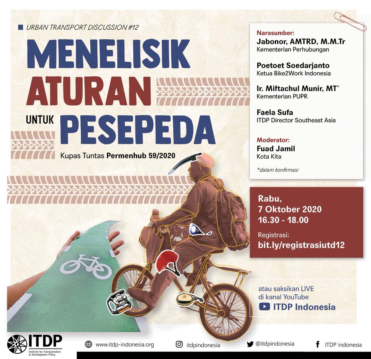 Alerta, pesepeda! 

Sudah sejauh mana Anda mengenal peraturan pesepeda? Apa dampak dari peraturan ini pada pesepeda? Lalu, dimana posisi dan keberlanjutan pembangunan JALUR SEPEDA di peraturan ini? Yuk, telisik bersama kami. 

Registrasi: bit.ly/registrasiutd12 #UTD12