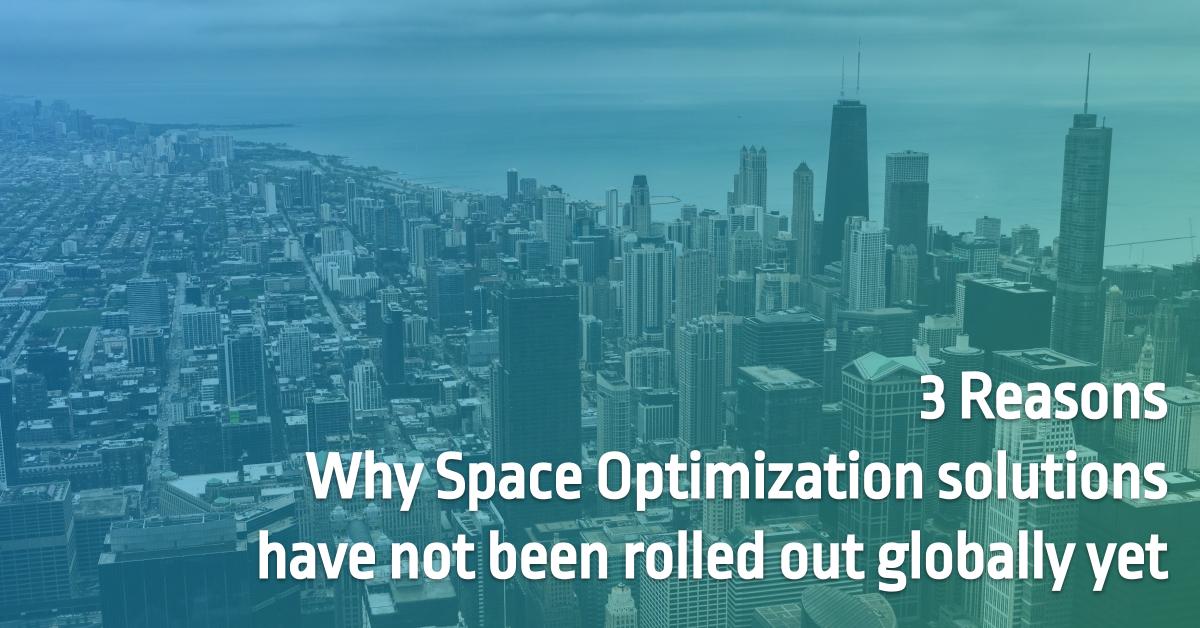3 Reasons why Space Optimization solutions have not been rolled out globally yet hubs.ly/H0xsYzN0