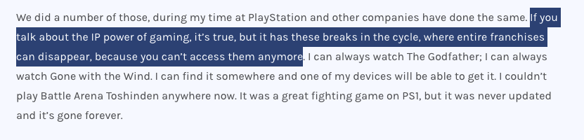 'If you talk about the IP power of gaming, it’s true, but it has these breaks in the cycle, where entire franchises can disappear, because you can’t access them anymore''