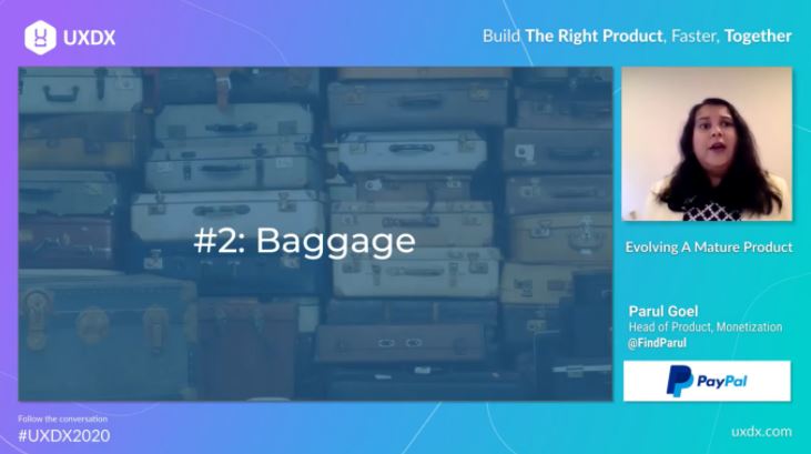 uxdxconf's tweet photo. "You start building a product for a particular segment but over the years, the scope expands. Therefore, when developing a mature product, you need to develop a strategy on what to keep and what to remove." @FindParul, at @PayPal https://t.co/SYumYW9th5