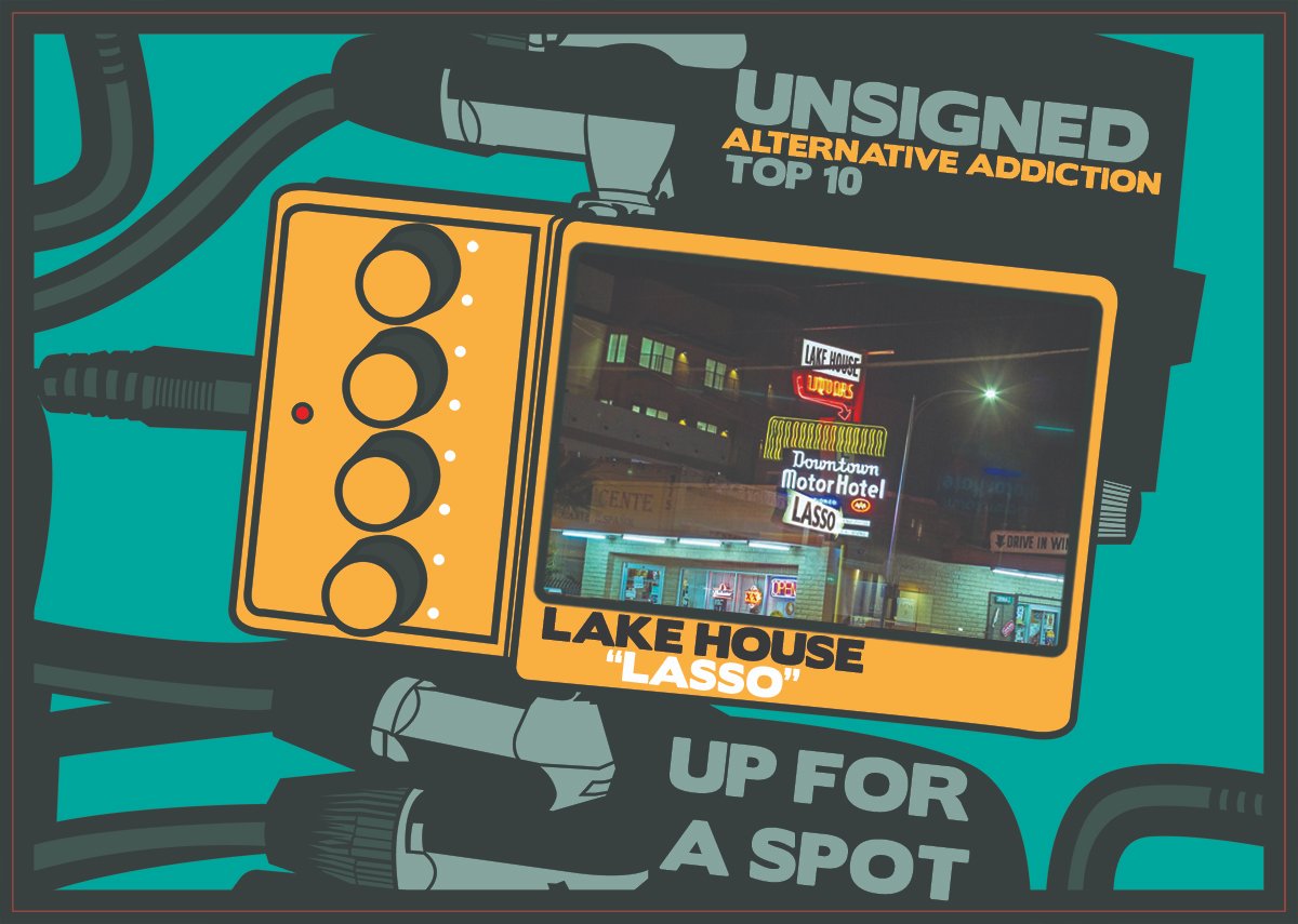 Unsigned Top 10 is updated w/ Lake House 'Lasso' up for a spot on this week's chart alternativeaddiction.com/unsigned