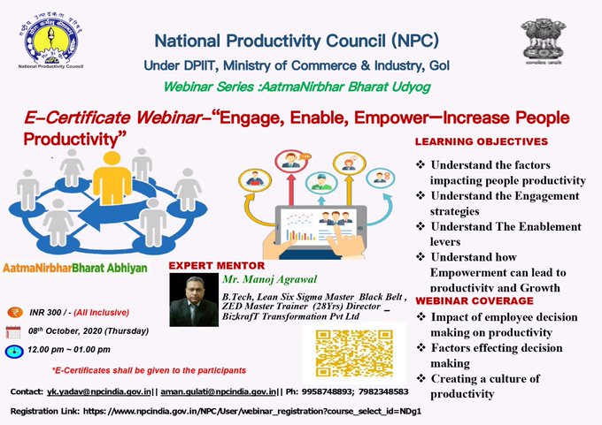 Register now for Webinar of 
@NPC_INDIA_GOV
 CoE:I4.0 series of #AatmaNirbharBharatUdyog on #PeopleProductivity (08 Oct, 20)
Link:npcindia.gov.in/NPC/User/webin…… 
#npccertificate
#एनपीसी
#वेबीनार
#ईलर्निग
@iamsmeofindia
@gailindia
@SAILsteel
@BHEL_India
@dabi_tina
@FOBAllahabad