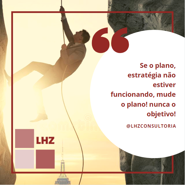 LhzConsultoria's tweet photo. Mude a estratégia, nunca a meta! #plano #objetivo #estratégia #meta #obstaculos #flexibilidadecognitiva #lhzconsultoria https://t.co/7OWk60s80i