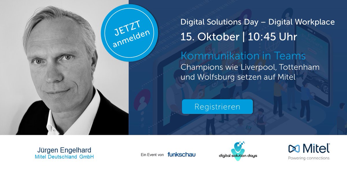 Mitel_DACH's tweet photo. JETZT anmelden - zum Digital Solution Day am 15. Oktober - ein Event der #funkschau
10:45 Uhr-Jürgen Engelhard
Kommunikation in #Teams - Champions wie #Liverpool, #Tottenham und #Wolfsburg setzen auf #Mitel
Anmeldung: https://t.co/DchAmcMyLo
#DigitalWorkplace #DigitalSolutionDay https://t.co/Ivr9WNA0Ss