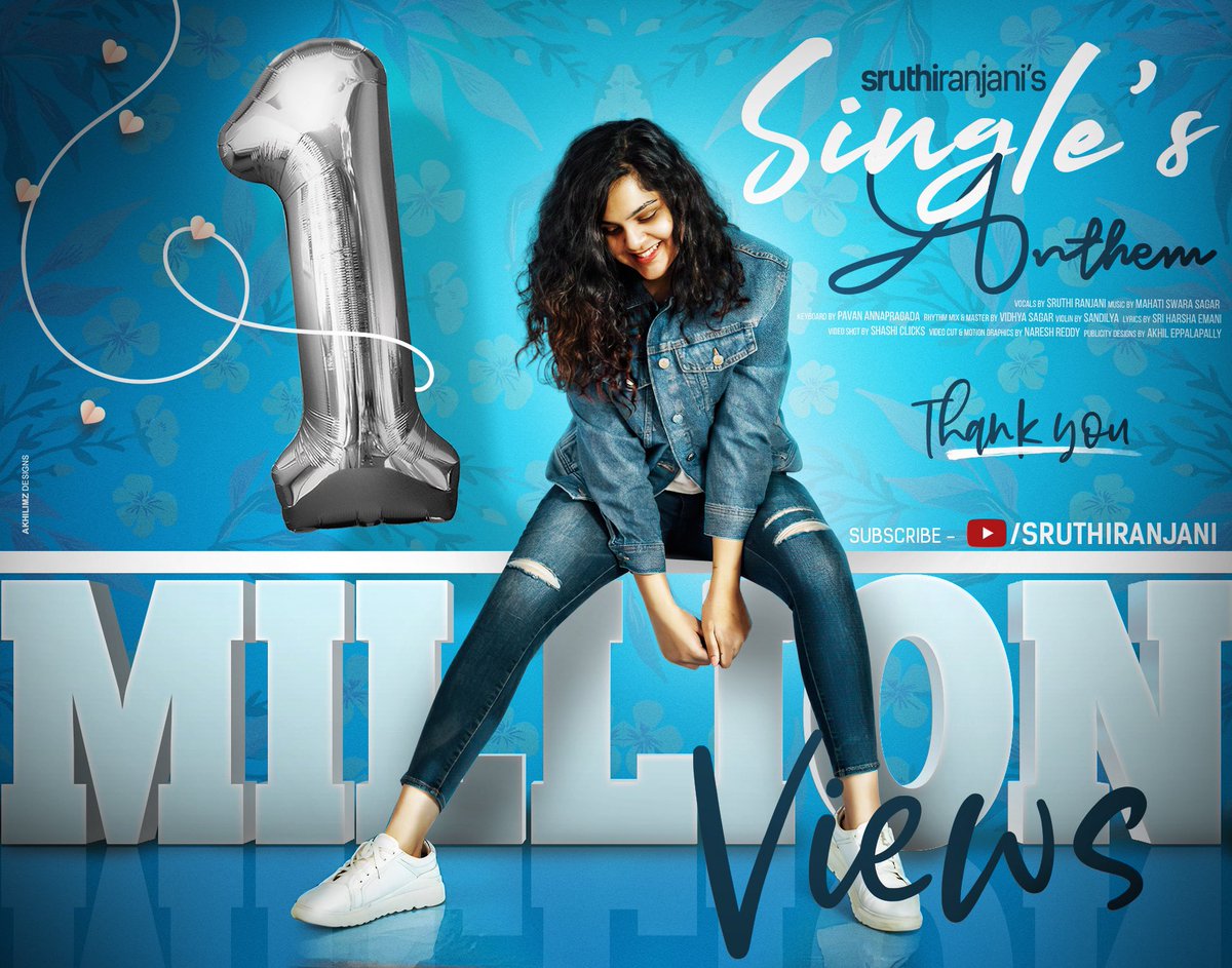 akhilimz's tweet photo. 1 MILLION VIEWS for @SruthiSings  “SINGLE’S ANTHEM” female version cover song 🎶👏🏻👌

Poster Design: @AkhilimzDesigns 

Video Edit &amp; FX by @nareshreddy0 

Link: https://t.co/kHwKbluua0

#Bheeshma #SinglesAnthem #SruthiRanjani #AkhilEppalapally https://t.co/uiOAb4ybxa