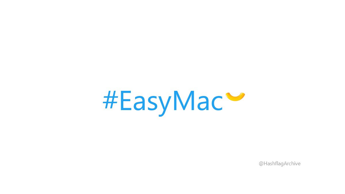 HashflagArchive's tweet image. #EasyMac