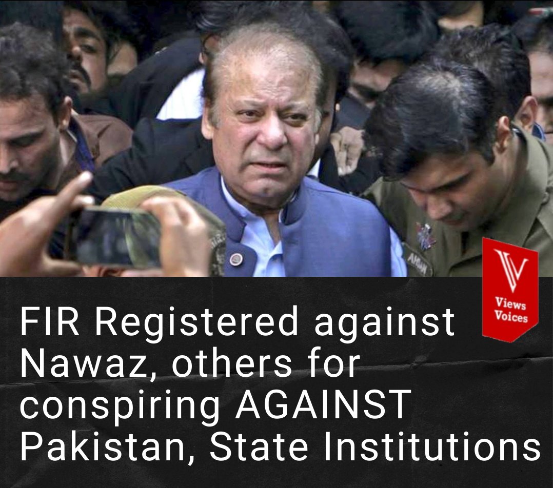 TheViewsVoices's tweet photo. Latest: The case was #Registered against the PMLN Supreme Leader Nawaz Sharif and other Party Leaders at the Shahdara Police Station in Lahore for #Conspiring Against the country 🇵🇰 and State Institutions. https://t.co/00sIRzjnwK