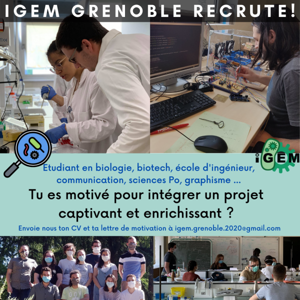 We're recruiting !

The iGEM 2020 team is coming to an end soon and the time has come for you to try your chance to be part of the iGEM 2021 team! 

From today, you can send a CV and a cover letter to igem.grenoble.2020@gmail.com with "Candidature iGEM 2021" in the subject line.