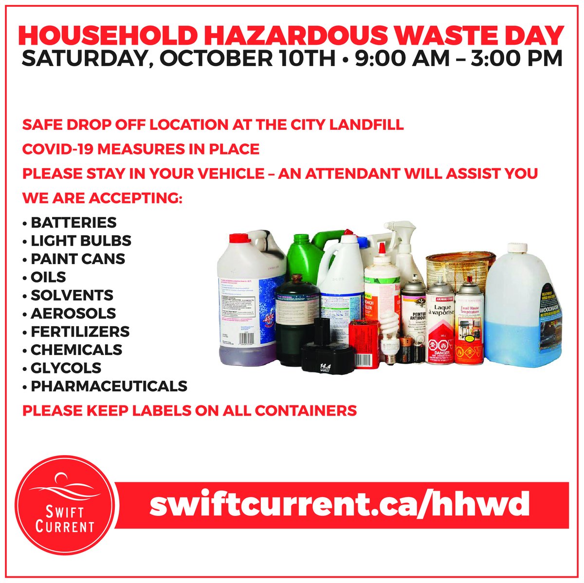 REMINDER: Household Hazardous Waste Day is Saturday, October 10th at the City Landfill from 9 AM to 3 PM. We will have COVID-19 measures in place to ensure your safety. Visit swiftcurrent.ca/hhwd for more information.