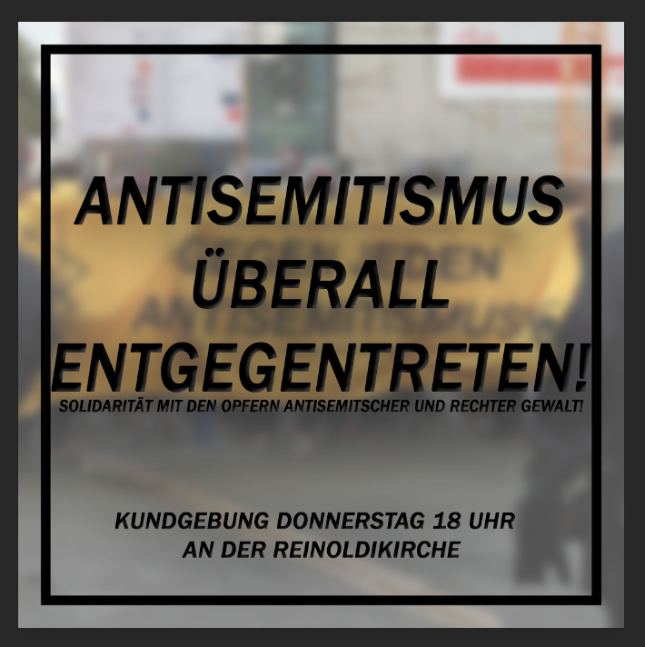 afa170's tweet photo. 08.10.2020 um 18 Uhr: Kundgebung "Gegen jeden Antisemitismus" an der Reinoldikirche anlässlich des Jahrestags des Anschlags auf die Synagoge in Halle und der aktuellen antisemitischen Übergriffe in Hamburg und Dortmund. https://t.co/UD9IpLLOeK

#NoNazisDO #StopAntisemitism https://t.co/O1jErckinY