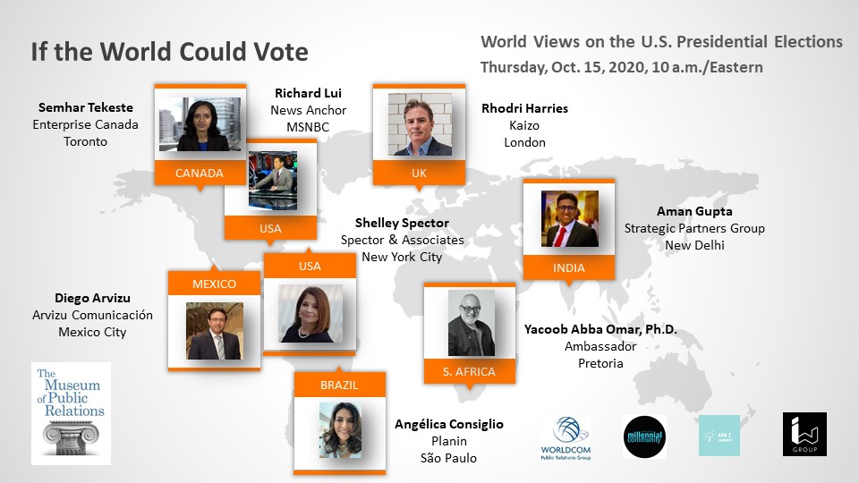 Climate change. Trade. Cybersecurity. Should U.S. #presidentialcandidates care? Join the <a href="/museumofpr/">The Museum of PR</a> <a href="/Worldcom_PR/">Worldcom PR Group</a> <a href="/millennialcom/">Millennial and Gen Z Community</a> on 10/15, with other world #PR leaders, for “If the World Could Vote.” 

More info: bit.ly/34bUotJ