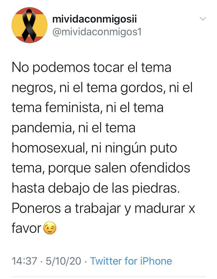 Podéis tocar el tema que queráis. Lo que no podéis esperar es que después de siglos de humillaciones, los negros, los gordos, las mujeres o los homosexuales nos quedemos callados aguantando vuestras bromitas de gilipollas.