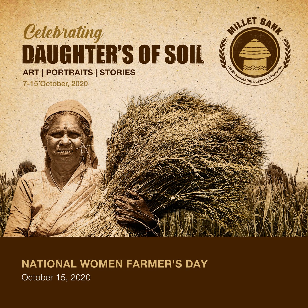 milletbank's tweet photo. Celebrating Daughters of Soil
October 7 - 15, 2020
Art | Portraits| Stories
National women farmers day
October 2020
#MilletBank #DaughtersOfSoil #milletsbank #milletswomenfarmers #milletsfarming #daughterofsoil #womenfarmers #agriculture #farming #Millets #Pulses #India https://t.co/jY0u1f29Pr