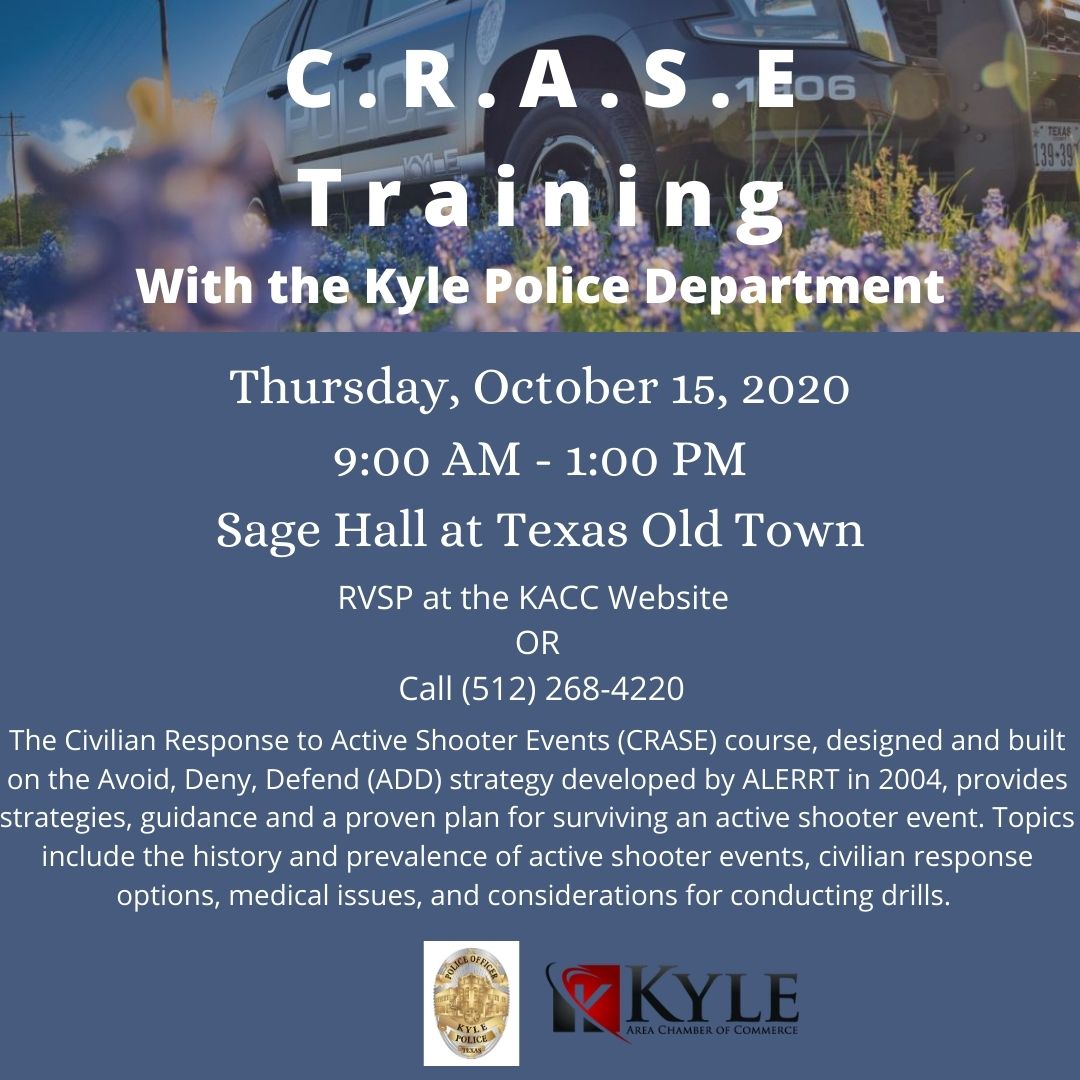 Join us on Thursday, October 15, 2020 for our C.R.A.S.E Training with the Kyle Police Department between 9:00 AM- 1:00 PM.

Please bring a mask, as we will be practicing social distancing.