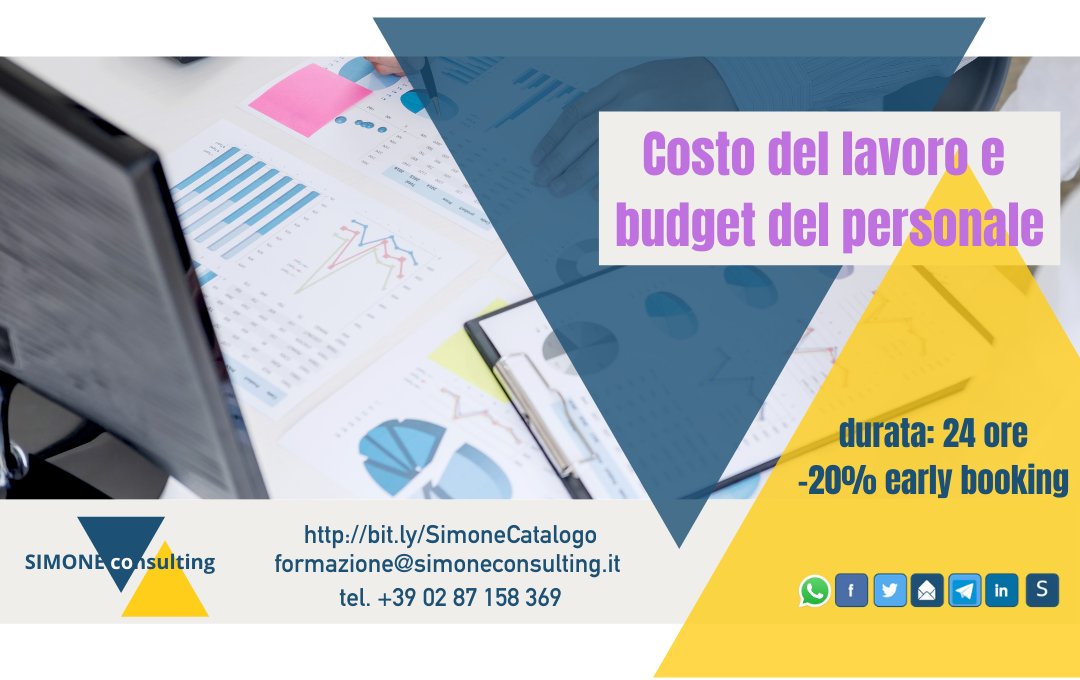 Finalmente un corso di costo del lavoro e budget del personale serio e concreto.
24 ore con teoria e soprattutto tanto laboratorio ed esempi reali di budget.

Iscrizioni anticipate con lo sconto del 20%.

Schede corsi e quote di iscrizione bit.ly/SimoneCatalogo